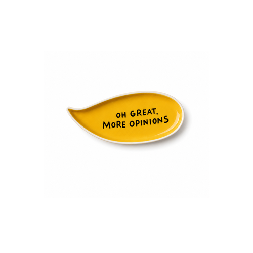 Oh Great, More Opinions