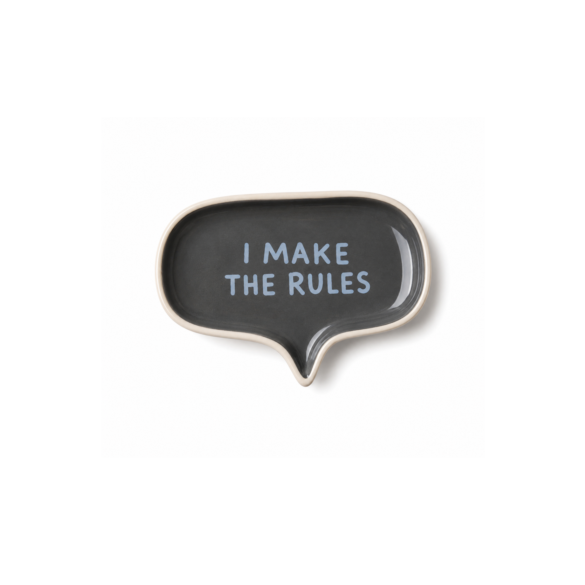 I Make The Rules
