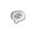 You Belong Here